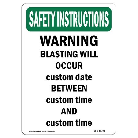SIGNMISSION OSHA INSTRUCTIONS Sign, Warning Blasting Will Occur Custom, 10in X 7in Decal, 7" W, 10" L, Portrait OS-SI-D-710-V-11491